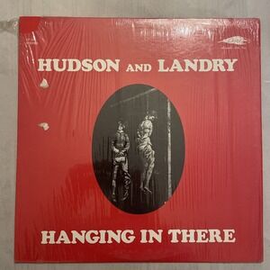 HUDSON AND LANDRY – HANGING IN THERE – DORE LP 324 VG+ R46